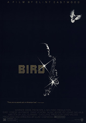 «Птица» (Bird), 1988
Режиссер — Клинт Иствуд. В ролях: Форест Уитакер, Дайан Венора. Саундтрек — сольные партии Чарли Паркера с перезаписанным аккомпанементом современных джазменов